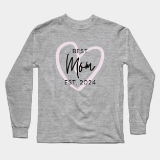 Promoted to mommy. Best mom est 2024. Long Sleeve T-Shirt